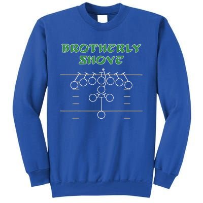 Brotherly Shove Football Mom Funny Football Fan Vintage  Tall Sweatshirt