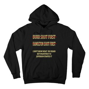 Burr Shot First Hamilton Shot First Funny Hoodie