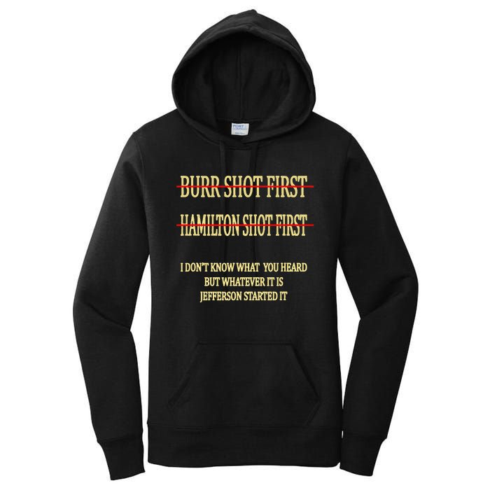 Burr Shot First Hamilton Shot First Funny Women's Pullover Hoodie