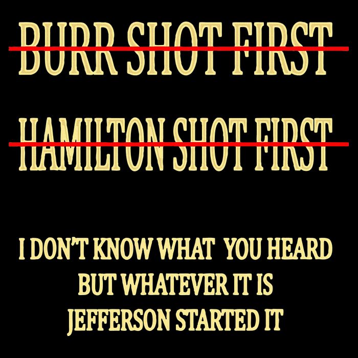 Burr Shot First Hamilton Shot First Funny Tall Long Sleeve T-Shirt