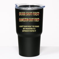 Burr Shot First Hamilton Shot First Funny Tumbler