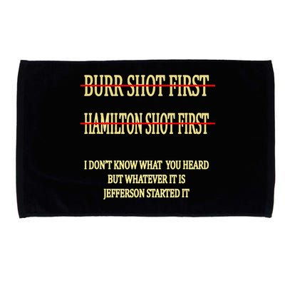 Burr Shot First Hamilton Shot First Funny Microfiber Hand Towel
