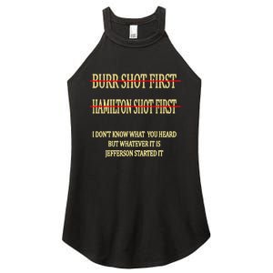 Burr Shot First Hamilton Shot First Funny Women's Perfect Tri Rocker Tank