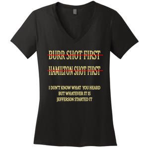 Burr Shot First Hamilton Shot First Funny Women's V-Neck T-Shirt