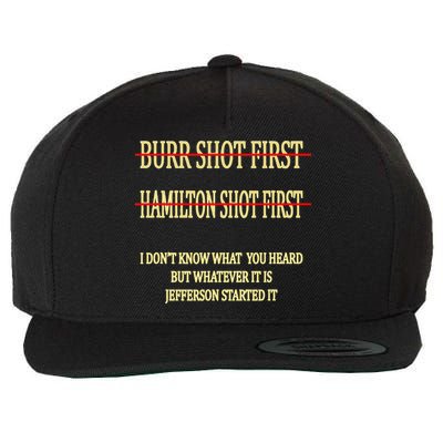 Burr Shot First Hamilton Shot First Funny Wool Snapback Cap