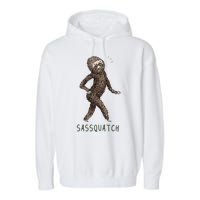 Bigfoot Sassquatch Funny Sassy Garment-Dyed Fleece Hoodie