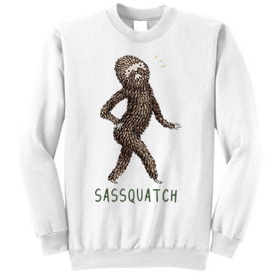 Bigfoot Sassquatch Funny Sassy Sweatshirt
