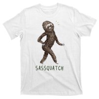 Bigfoot Sassquatch Funny Sassy T-Shirt