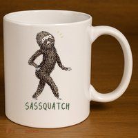 Bigfoot Sassquatch Funny Sassy 11oz C Handle Ceramic Mug