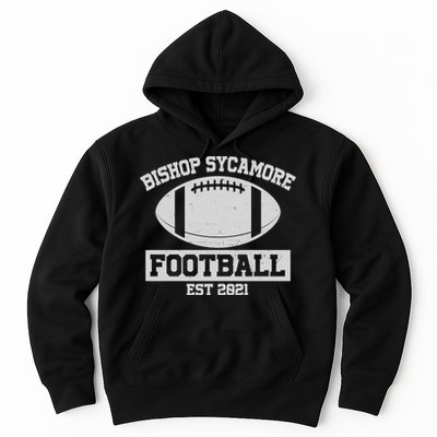 Bishop Sycamore Football EST 2021 Logo Hoodie