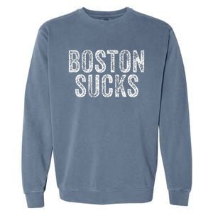 Boston Sucks Funny Hate City Gag Humor Sarcastic Garment-Dyed Sweatshirt