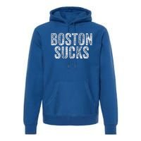 Boston Sucks Funny Hate City Gag Humor Sarcastic Premium Hoodie