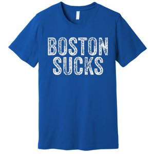 Boston Sucks Funny Hate City Gag Humor Sarcastic Premium T-Shirt