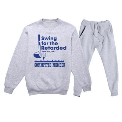 Best Swing For The Retarded June 6Th 1982 Committee Member Premium Crewneck Sweatsuit Set