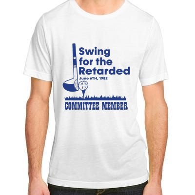 Best Swing For The Retarded June 6Th 1982 Committee Member Adult ChromaSoft Performance T-Shirt