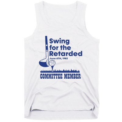 Best Swing For The Retarded June 6Th 1982 Committee Member Tank Top