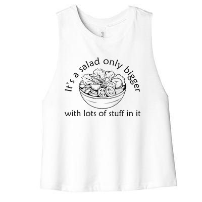 Big Salad Fan It’S A Salad Just Bigger With More Stuff Women's Racerback Cropped Tank