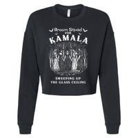 Broom Squad For Kamala Sweeping Up The Glass Ceiling Cropped Pullover Crew
