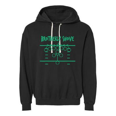 Brotherly Shove Football Mom Funny Football Fan Vintage Garment-Dyed Fleece Hoodie