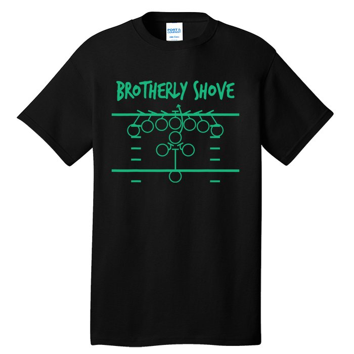 Brotherly Shove Football Mom Funny Football Fan Vintage Tall T-Shirt