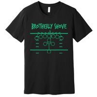 Brotherly Shove Football Mom Funny Football Fan Vintage Premium T-Shirt