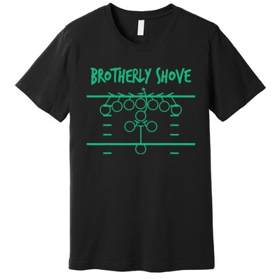 Brotherly Shove Football Mom Funny Football Fan Vintage Premium T-Shirt