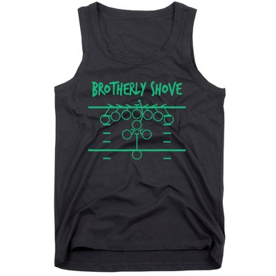 Brotherly Shove Football Mom Funny Football Fan Vintage Tank Top