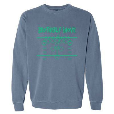 Brotherly Shove Football Mom Funny Football Fan Vintage Garment-Dyed Sweatshirt