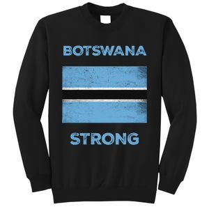 Botswana Strong Flag Of Botswana Country Of Botswana Sweatshirt