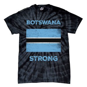 Botswana Strong Flag Of Botswana Country Of Botswana Tie-Dye T-Shirt