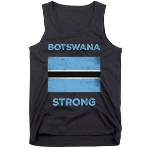 Botswana Strong Flag Of Botswana Country Of Botswana Tank Top