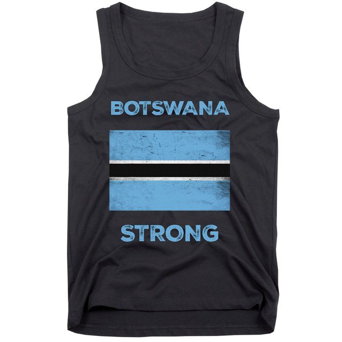 Botswana Strong Flag Of Botswana Country Of Botswana Tank Top