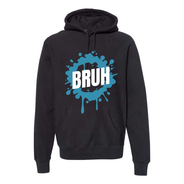 Bruh Slang Funny Meme Saying Teens Meme Bruh Premium Hoodie