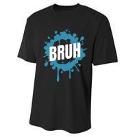 Bruh Slang Funny Meme Saying Teens Meme Bruh Performance Sprint T-Shirt