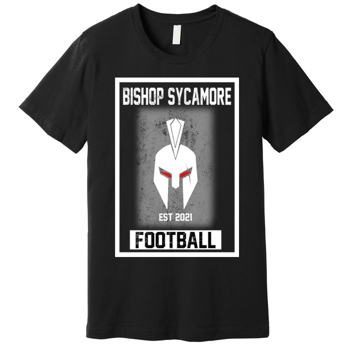 Bishop Sycamore Football 2021 Premium T-Shirt