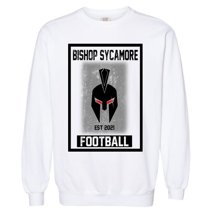 Bishop Sycamore Football 2021 Garment-Dyed Sweatshirt