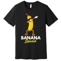 Banana Squad Funny Dabbing Banana Food & Dab Dab Premium T-Shirt