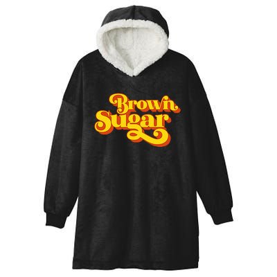 Brown Sugar! Gift For Black Women Hooded Wearable Blanket