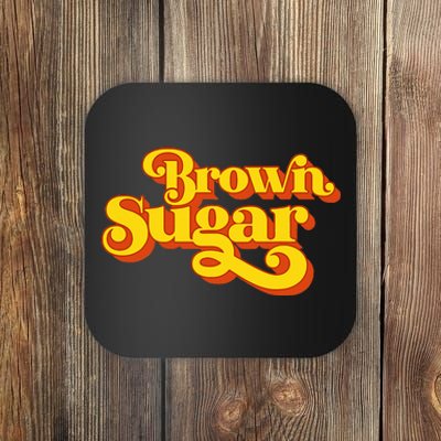 Brown Sugar! Gift For Black Women Coaster