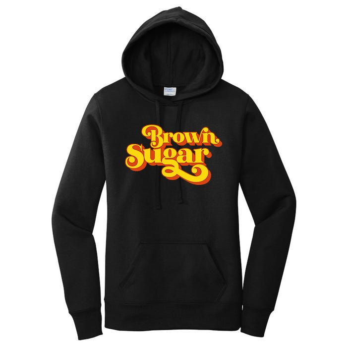 Brown Sugar! Gift For Black Women Women's Pullover Hoodie