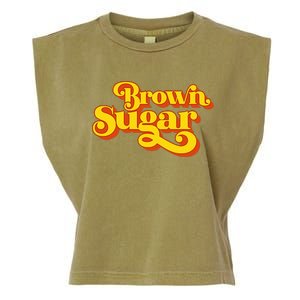 Brown Sugar! Gift For Black Women Garment-Dyed Women's Muscle Tee