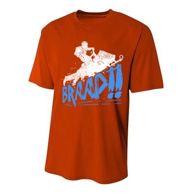 Braap Snowmobiling Gift Cool Snowmobile Driver Gift Performance Sprint T-Shirt