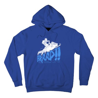 Braap Snowmobiling Gift Cool Snowmobile Driver Gift Hoodie