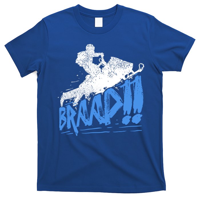 Braap Snowmobiling Gift Cool Snowmobile Driver Gift T-Shirt