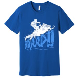 Braap Snowmobiling Gift Cool Snowmobile Driver Gift Premium T-Shirt