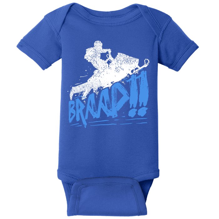 Braap Snowmobiling Gift Cool Snowmobile Driver Gift Baby Bodysuit