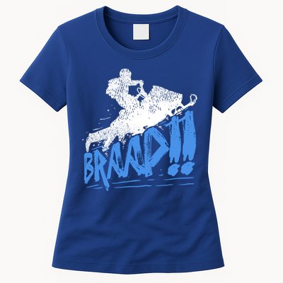 Braap Snowmobiling Gift Cool Snowmobile Driver Gift Womens T-Shirt