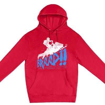 Braap Snowmobiling Gift Cool Snowmobile Driver Gift Premium Pullover Hoodie