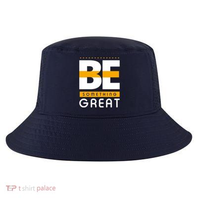 Be Something Great Cool Comfort Performance Bucket Hat