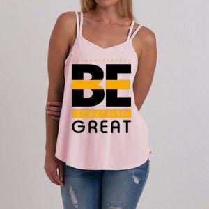 Be Something Great Women's Strappy Tank